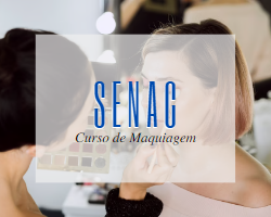 Curso de Maquiagem SENAC 2024